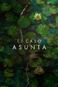 El caso Asunta: Temporada 1