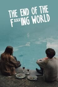 The End of the F***ing World: Temporada 1