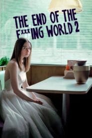 The End of the F***ing World: Temporada 2