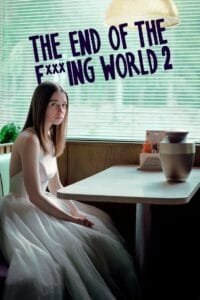 The End of the F***ing World: Temporada 2