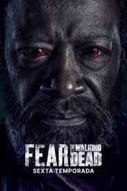 Fear the Walking Dead: Temporada 6