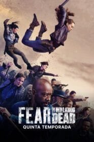 Fear the Walking Dead: Temporada 5