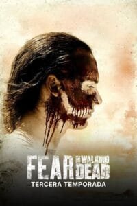 Fear the Walking Dead: Temporada 3