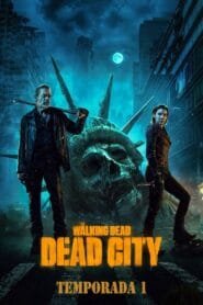 The Walking Dead: Dead City: Temporada 1