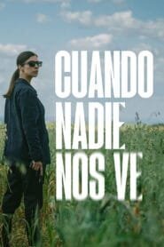 Cuando nadie nos ve: Temporada 1