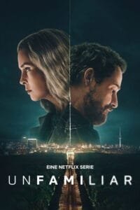 Unfamiliar: Temporada 1