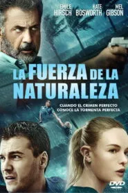 La fuerza de la naturaleza