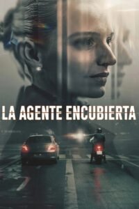 La agente encubierta