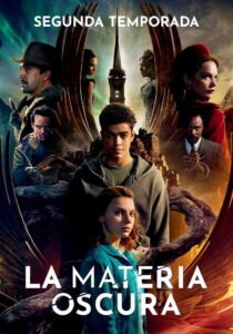 La materia oscura: Temporada 2