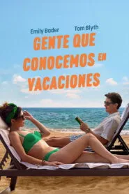 Gente que conocemos en vacaciones