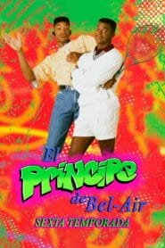 El príncipe de Bel-Air: Temporada 6